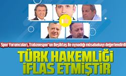 Spor Yorumcuları, Trabzonspor’un Beşiktaş ile oynadığı müsabakayı değerlendirdi