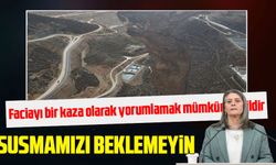 CHP Milletvekili Sibel Suiçmez, Sosyal Medya Üzerinden İliç Toprak Kayması Faciasını Değerlendirdi