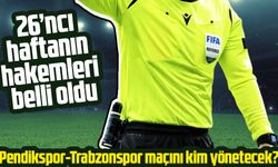 Trendyol Süper Lig'de 26’ncı haftanın hakemleri belli oldu