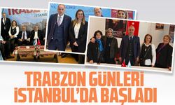 Trabzon Günleri İstanbul'da Coşkuyla Başladı