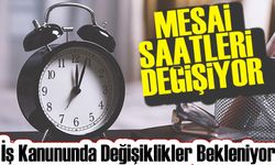 Türkiye'de Haftalık Çalışma Saati 40 Saate İndiriliyor: İş Kanununda Değişiklikler Bekleniyor