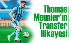 Thomas Meunier'ın Transfer Hikayesi: Manchester United'dan Trabzonspor'a