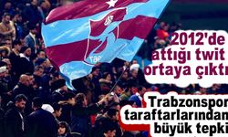 Trabzonspor taraftarlarından büyük tepki  O ilçe belediye başkan adayının 2012’de attığı twit ortaya çıktı