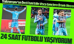 Trabzonspor'un Öncü İsmi Edin Visca Gençlere Örnek Oluyor