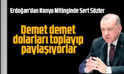 Erdoğan'dan Konya Mitinginde Sert Sözler: CHP'nin Para Sayma Görüntüleri ve Seçimlerdeki Taktikleri Eleştirildi
