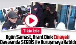 Ogün Samast, Hrant Dink Cinayeti Davasında SEGBİS ile Duruşmaya Katıldı
