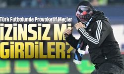 Türk Futbolunda Provokatif Maçlar;  Trabzonspor'un Maruz Kaldığı Ceza ve Sahaya İzinsiz Giriş İddiaları