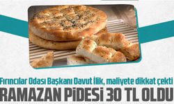 Trabzon Fırıncılar Odası Başkanı Davut İlik, Ramazan Pidesi’nin fiyatının 30 TL olduğunu açıkladı