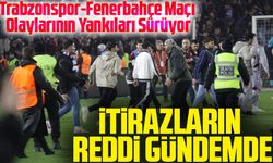 Trabzonspor-Fenerbahçe Maçı Olaylarının Yankıları Sürüyor; Tutuklu Taraftarların Durumu ve Hukuki