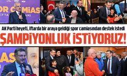 AK Parti Heyeti Spor Camiasından Destek İstedi: İftar Programı Gerçekleştirildi