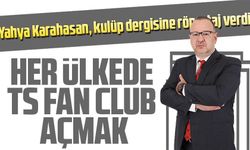 Trabzonspor Dış İlişkilerden Sorumlu Başkan Yardımcı Yahya Karahasan, röportajda TS Club konusuna değindi