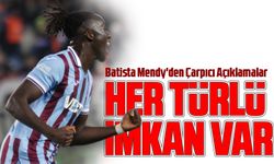 Trabzonspor'un Fransız Oyuncusu Batista Mendy'den Çarpıcı Açıklamalar