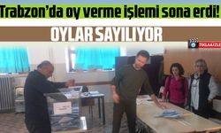 Trabzon'da sandıklar açıldı; Oylar sayılıyor