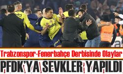 Trabzonspor-Fenerbahçe Derbisinde Olaylar: PFDK'ya Sevkler Yapıldı