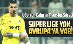 Uğurcan Çakır'ın Transfer Süreci: Süper Lig'den Avrupa'ya