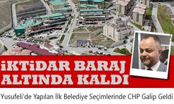 Yusufeli'de Yapılan İlk Belediye Seçimlerinde CHP Galip Geldi
