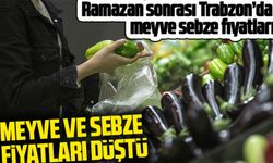 Ramazan Sonrası Trabzon'da Meyve ve Sebze Fiyatlarında Gerileme