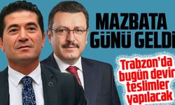 Trabzon'da Belediye Başkanı Devir Teslim Törenleri Bugün Gerçekleştirilecek