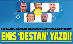 Spor Yazarları, Trabzonspor’un Kayserispor Galibiyetini Nasıl Değerlendirdi?