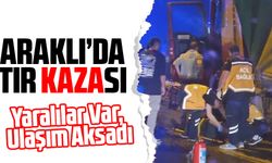 Araklı'da TIR Kazası: Yaralılar Var, Ulaşım Aksadı
