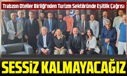Trabzon Otelciler Birliği, Turizmde Eşitlik ve Yasalara Uygun İşletmeleri Savunuyor: Ruhsatsız Tesislere Karşı Mücadele