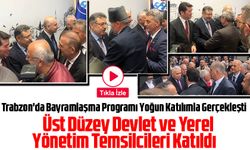 Trabzon'da Bayramlaşma Programı Yoğun Katılımla Gerçekleşti