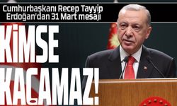 Cumhurbaşkanı Recep Tayyip Erdoğan'dan 31 Mart Mesajı: "Hiç Kimse Seçim Sonuçlarının Sorumluluğundan Kaçamaz"