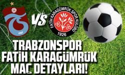 Trabzonspor - Fatih Karagümrük Maçı Ne zaman, Saat Kaçta, Hangi Kanalda?