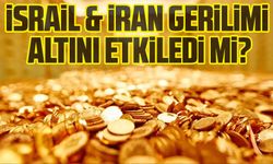 Orta Doğu Gerilimi Altını ve Doları Etkiledi: İran-İsrail Gerilimi Sonrası Piyasalarda Durum Değerlendirmesi