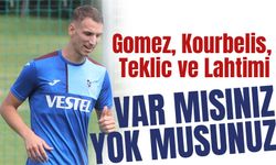 Trabzonspor'da Kiralık Oyuncuların Geleceği Belirsiz; Gomez, Kourbelis, Teklic ve Lahtimi'nin Durumu