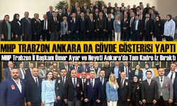 MHP Trabzon İl Başkanı Ömer Ayar ve Heyeti Ankara'da Tam Kadro İz Bıraktı