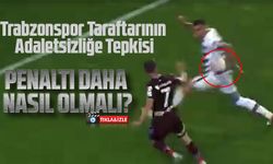 Trabzonspor Taraftarının Adaletsizliğe Tepkisi: "Penaltı Daha Nasıl Olmalı?"