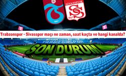 Trabzonspor - Sivasspor maçı ne zaman, saat kaçta ve hangi kanalda?