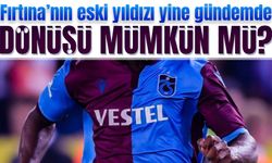 Taraftarların unutamadığı yıldız Trabzonspor'a geri mi dönüyor?: Geri Sayım Başladı!