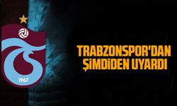 Trabzonspor'dan Beşiktaş Maçı Öncesi Uyarı