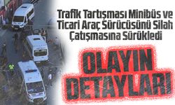 Rize'de Trafik Tartışması Minibüs ve Ticari Araç Sürücüsünü Silah Çatışmasına Sürükledi