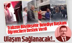 Trabzon Büyükşehir Belediye Başkanı Ahmet Metin Genç, Öğrencilere Destek Verdi