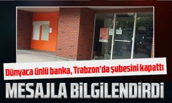 Dünyaca ünlü  ING Bankası, Trabzon’da şubesini kapattı