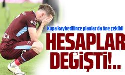 Trabzonspor’un Ziraat Türkiye Kupası’nı kaybetmesi tüm planları alt üst etti