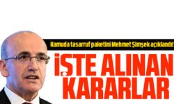 Kamuda tasarruf paketini Mehmet Şimşek açıklandı!