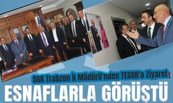 SGK Trabzon İl Müdürü'nden TESOB'a Ziyaret;Sosyal Güvenlik Haftası Kapsamında Önemli Görüşme