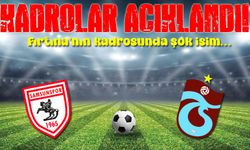 Trabzonspor & Samsunspor'un Kadrosu Açıklandı; Sok Dakika!