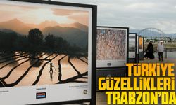 Trabzon'da Türkiye Güzellikleri Fotoğraf Sergisi Açıldı
