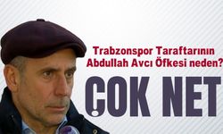 Trabzonspor Taraftarının Abdullah Avcı Öfkesi neden?