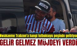 Anthony Nwakaeme, Trabzon'a hangi futbolcuyu peşinde getiriyor