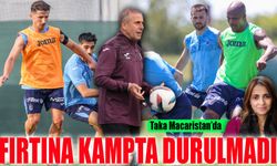 Trabzonspor Yeni Kadrosuyla Macaristan'daki İlk Kampını Tamamladı!