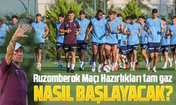Trabzonspor, Ruzomberok Maçı Hazırlıklarını Sürdürüyor!