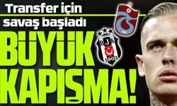 Trabzonspor ve Beşiktaş O Yıldız İçin Yarışta; Transferde Büyük Çekişme!