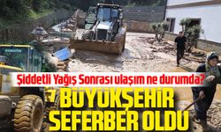 Trabzon Büyükşehir Belediyesi Yağmur Sonrası Temizlik Operasyonunu Başlattı
