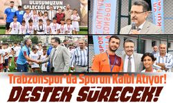 Trabzonspor'da Sporun Kalbi Atıyor!